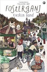 Ruskin Bond Tales of Fosterganj